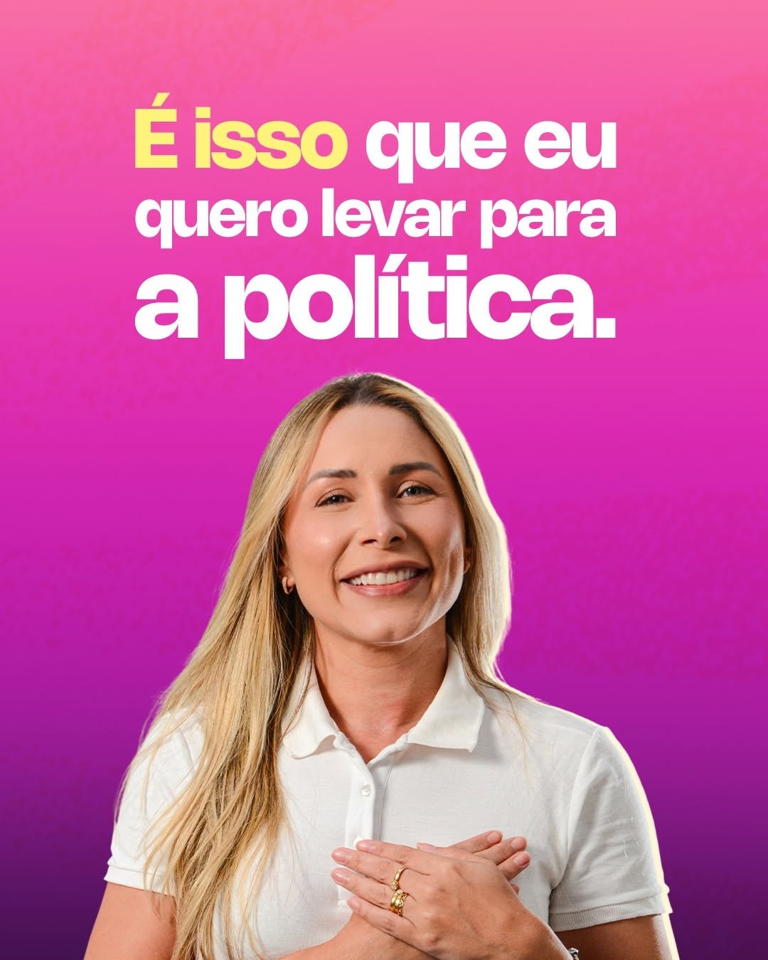 Daiana Valentim - É isso que eu quero levar para a política
